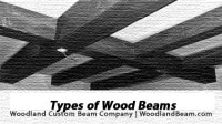 Types of Wood Beams Explained By Woodland Custom Beam Co.