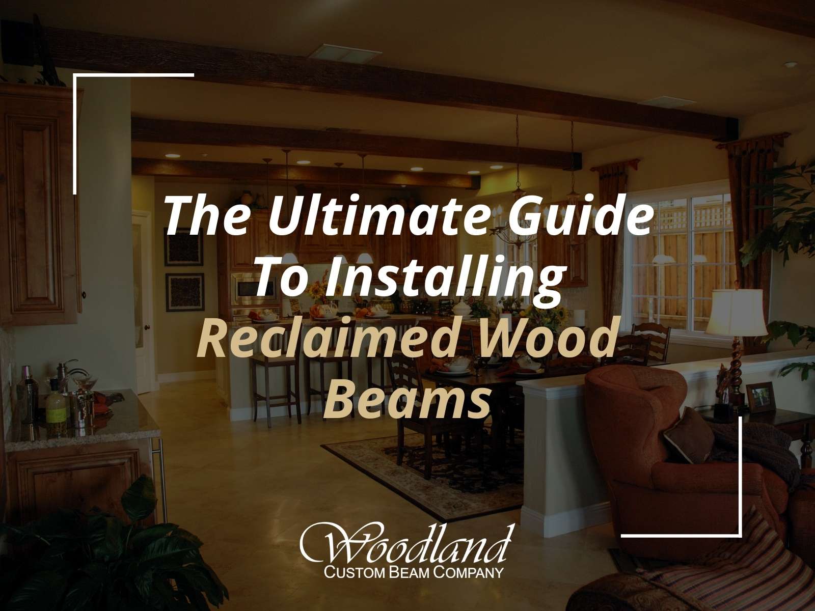 The Ultimate Guide To Installing Reclaimed Wood Beams